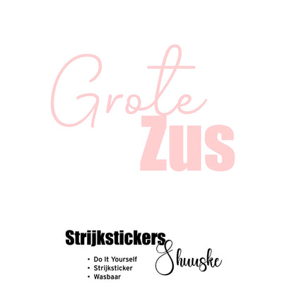 Grote zus | Textielsticker | tekst sticker "GROTE ZUS"